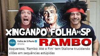 🎬 XINGANDO a Folha de São Paulo - RAMBO Até o Fim - Irmãos Piologo Filmes