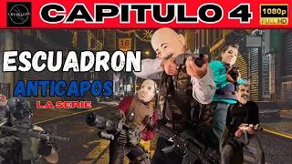 Escuadron anti Capos Capítulo 4