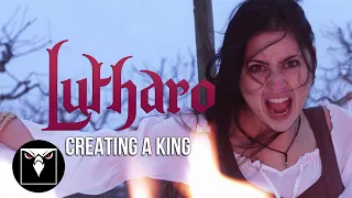 LUTHARO - Creating A King (Official Music Video)