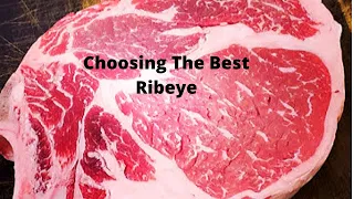 How to choose The Best Ribeye at the Grocery Store? Don't overpay for lesser quality ribeye's !