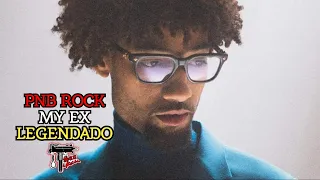 PnB Rock - My Ex (LEGENDADO - TRADUÇÃO CORRETA) R.I.P 🕊️💔