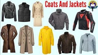 Costs And Jackets Vocabulary | Different Types Of Coats And Jackets | Easy English Learning Process