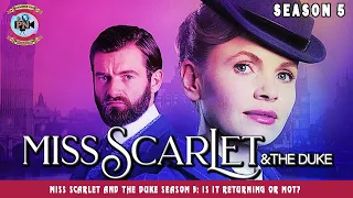 Miss Scarlet And The Duke Season 5: Is It Returning Or Not? - Premiere Next