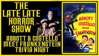 Abbott and Costello Meet Frankenstein 1948 Trivia Night