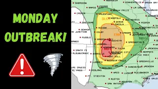 Monday SEVERE WEATHER OUTBREAK: Here’s the Latest!