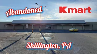 Abandoned Kmart - Shillington, PA