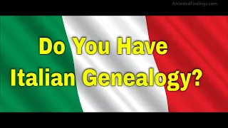 AF-266:Do You Have Italian Genealogy? | Ancestral Findings Podcast