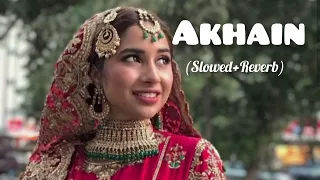 |Ankhain|OST|slowed reverb|Rahat fateh ali khan|kabli pulao|Green tv|