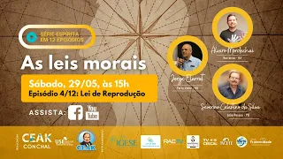 AS LEIS MORAIS 4/12: LEI DE REPRODUÇÃO - Alvaro Mordechai, Jorge Elarrat e Severino Celestino