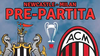 LA RESA DEI CONTI! - Newcastle-Milan PREVIEW ⚽