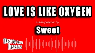 Sweet - Love Is Like Oxygen (Karaoke Version)