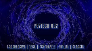 1 HOUR TRANCE MIX - CLASSIC / PSYTANCE / PROGRESSIVE / TECH / FUTURE - PSYTECH002