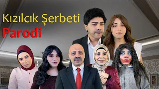 KIZILCIK ŞERBETİ - OLAY PARODİ