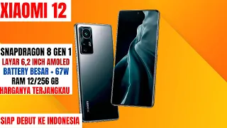 SPEK MONSTER HARGA MURAH !! XIAOMI 12 INDONESIA | INILAH DETAIL SPEK HARGA DAN TANGGAL RILISNYA