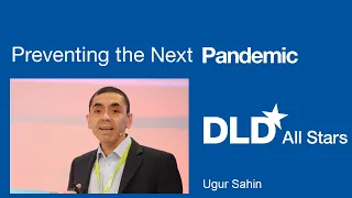 Preventing the Next Pandemic (Ugur Sahin) | DLD All Stars