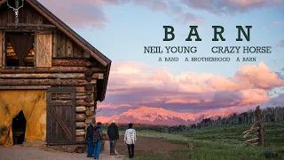 Neil Young & Crazy Horse - A Band A Brotherhood A Barn  (Official Documentary)