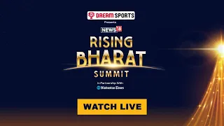 LIVE: News18 Rising Bharat Summit 2024, Day1 | Leading for Global Good | 19th March | CNBC TV18