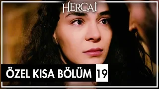 Hercai Özel Kısa Bölümler | 19. Bölüm