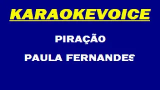 PIRAÇÃO Paula Fernandes Karaoke