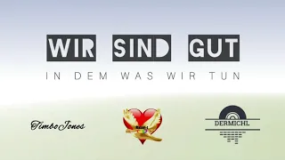 Timbo, Razor-t, DerMichl - Wir Sind Gut