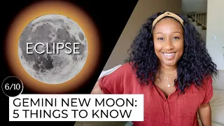 New Moon & ECLIPSE June 10th! 5 Things to Know🔮✨