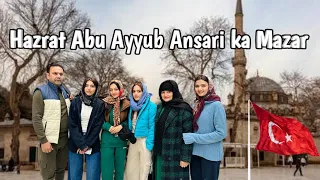 Abu Ayyub ansari (RA)ke mzar ka tour kiya | In Turkey  | Rabia Faisal | Sistrology