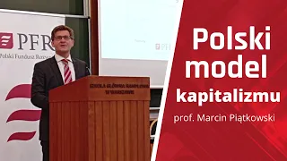 Czy stać nas na stworzenie nowego modelu kapitalizmu? - prof. Marcin Piątkowski (Bank Światowy, ALK)