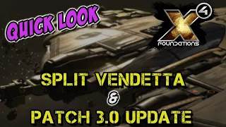 QUICK LOOK - X4: Foundations 3.0 Update & Split Vendetta Expansion