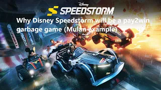 Why Disney Speedstorm will be a pay2win garbage game (Mulan example)