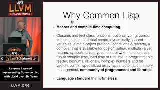 2018 LLVM Developers’ Meeting:  C. Schafmeister “Lessons Learned Implementing Common Lisp with LLVM”