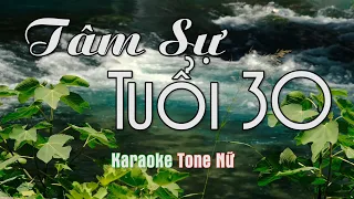 Karaoke Beat Chuẩn - Tâm Sự Tuổi 30 | Trịnh Thăng Bình - Tone Nữ (C#m)