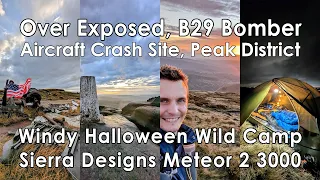 Windy Halloween Wild Camp, B29 Over Exposed Bomber Crash Site, @SierraDesignsGear  Meteor 2 3000