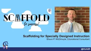 Scaffolding for Specially Designed Instruction