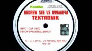 ANDREW SEE VS 099 MAFIA - TEKTRONIK (ANDREW SEE VS JULIAN DJ RMX)