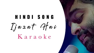 Ijazat Hai|Karaoke|One Night Stand|Arijit Singh