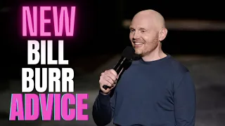 BILL BURR - NEW ADVICE PART 6