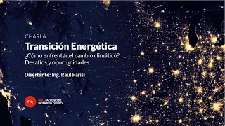 Charla: Transición Energética. ¿Cómo enfrentar el cambio climático? Desafíos y oportunidades