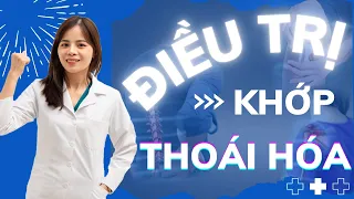 8 Cách Điều Trị Thoái Hóa Khớp Gối |Dr Thùy Dung