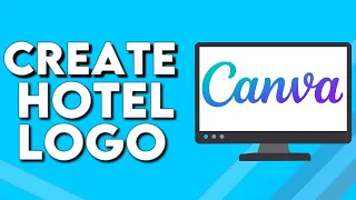 How To Make And Create Hotel Logo on Canva PC