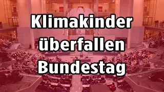 Klimaterror: Kinder stören Bundestag & stellen sich tot! 04.06.2019 Fridays for Future