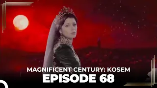 Magnificent Century: Kosem Episode 68 (English Subtitle)