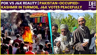 PoK vs J&K reality | Violence, unrest grip Pakistan-Occupied-Kashmir |People vote peacefully in J&K