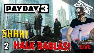 Payday 3 - 2.Rész (HALK Múzeum & Nagy Bank Rablás!) - Stark LIVE