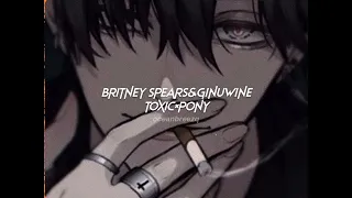 britney spears,ginuwine-toxic×pony (sped up+reverb) [tiktok version]