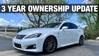 Lexus ISF - 3 Year Ownership Update