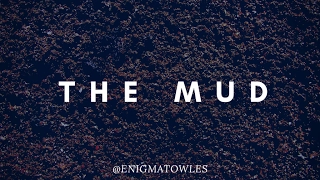 Enigma Towles - The Mud (Official Audio)
