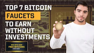 Top 7 bitcoin faucets to earn money without investments