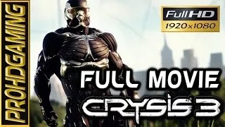 Crysis 3 - Full Movie - Gameplay Walkthrough [Full HD]