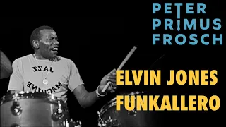 Elvin Jones - Funkallero Drum Solo