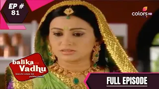 Balika Vadhu | बालिका वधू | Episode 81